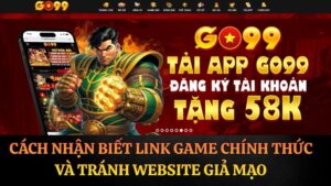 Cách Nhận Biết Link Game Chính Thức Và Tránh Giả Mạo